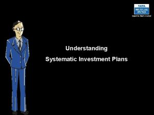 Understanding Systematic Investment Plans Making regular investment a