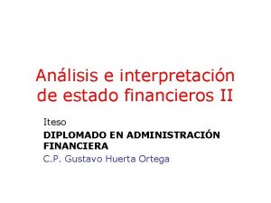 Anlisis e interpretacin de estado financieros II Iteso