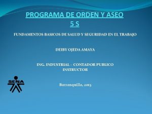 PROGRAMA DE ORDEN Y ASEO 5 S FUNDAMENTOS