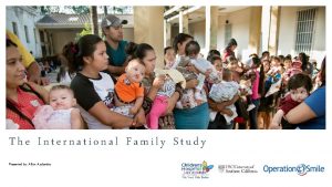 The International Family Study Presented by Allyn Auslander