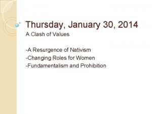 Thursday January 30 2014 A Clash of Values
