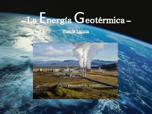 La Energa Geotrmica Fuente Limpia Planta geotrmica en