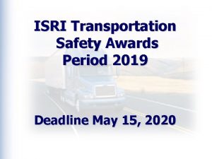 ISRI Transportation Safety Awards Period 2019 Deadline May