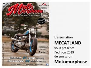 Lassociation MECATLAND vous prsente ldition 2019 de son