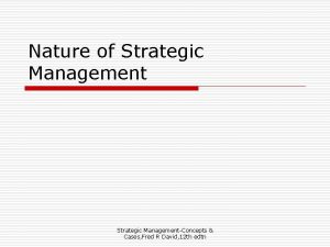 Nature of Strategic ManagementConcepts Cases Fred R David