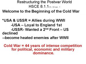 Restructuring the Postwar World HSCE 8 1 1