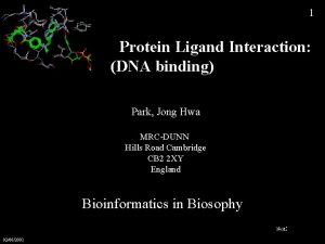 1 Protein Ligand Interaction DNA binding Park Jong