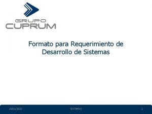 Formato para Requerimiento de Desarrollo de Sistemas 29012022