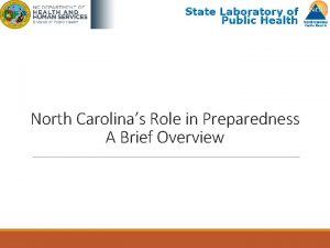 North Carolinas Role in Preparedness A Brief Overview
