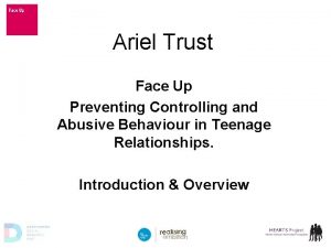 Ariel Trust Face Up Preventing Controlling and Abusive