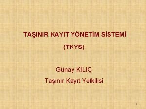 TAINIR KAYIT YNETM SSTEM TKYS Gnay KILI Tanr