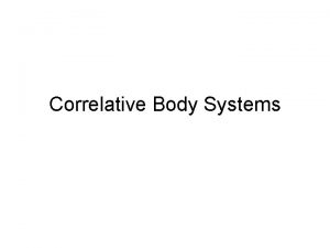 Correlative Body Systems Body Temperature Regulation Endothermy Using