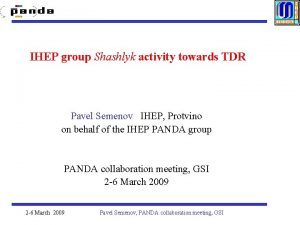 IHEP group Shashlyk activity towards TDR Pavel Semenov