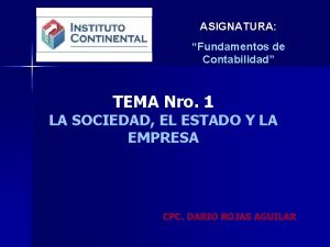 ASIGNATURA Fundamentos de Contabilidad TEMA Nro 1 LA