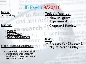 IB Psych 92016 Turn in Nothing Take out