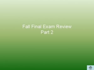 Fall Final Exam Review Part 2 Pick a