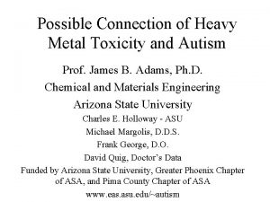 Possible Connection of Heavy Metal Toxicity and Autism