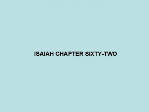 ISAIAH CHAPTER SIXTYTWO PROPHET DATE JONAH 825 785