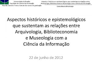 Universidade de Braslia Aspectos histricos e epistemolgicos que