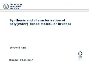 Synthesis and characterization of polyesterbased molecular brushes Berthold