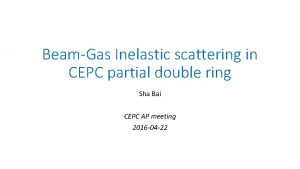 BeamGas Inelastic scattering in CEPC partial double ring