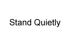 Stand Quietly Lesson 7 1 Adjacent and Vertical