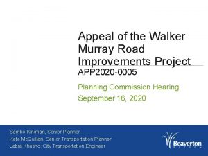 Appeal of the Walker Murray Road Improvements Project