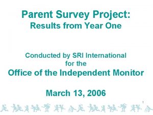 Parent Survey Project Results from Year One Conducted