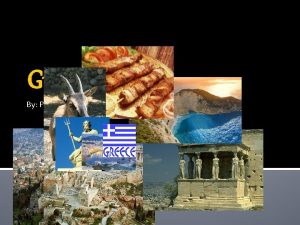 Greece By Patty Boucher Location Greece is a