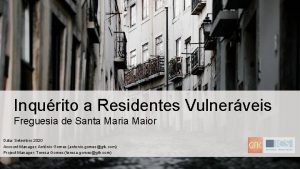Inqurito a Residentes Vulnerveis Freguesia de Santa Maria