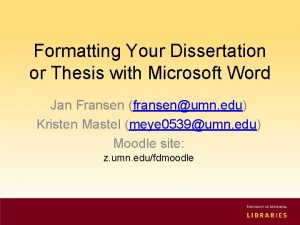 Formatting Your Dissertation or Thesis with Microsoft Word