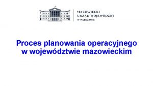 Warszawa 1 wrzenia 2020 r Proces planowania operacyjnego