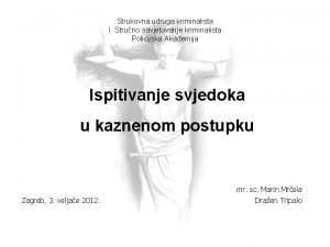 Strukovna udruga kriminalista I Struno savjetovanje kriminalista Policijska