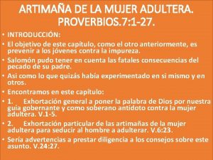 ARTIMAA DE LA MUJER ADULTERA PROVERBIOS 7 1