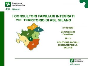 I CONSULTORI FAMILIARI INTEGRATI DEL TERRITORIO DI ASL