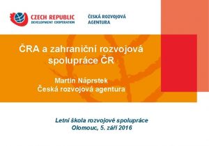 RA a zahranin rozvojov spoluprce R Martin Nprstek