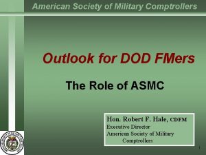 American Society of Military Comptrollers Outlook for DOD