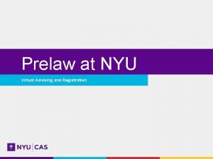 Prelaw at NYU Virtual Advising and Registration Choosing