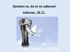 Sjeamo se da se ne zaboravi Vukovar 18