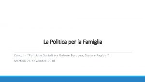 La Politica per la Famiglia Corso in Politiche