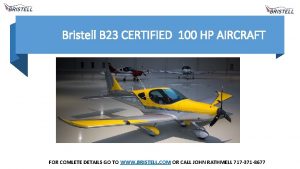 Bristell B 23 CERTIFIED 100 HP AIRCRAFT BRISTELL