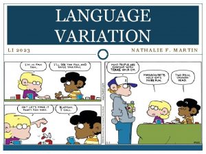 LANGUAGE VARIATION LI 2023 NATHALIE F MARTIN Is