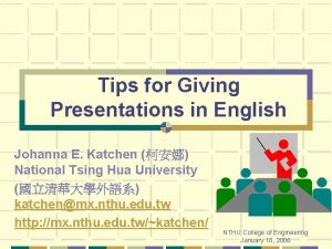 Tips for Giving Presentations in English Johanna E