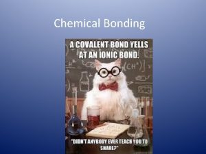 Chemical Bonding Essential Questions WhyHow do atoms combine