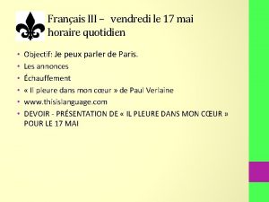 Franais III vendredi le 17 mai horaire quotidien