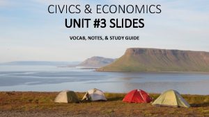 CIVICS ECONOMICS UNIT 3 SLIDES VOCAB NOTES STUDY