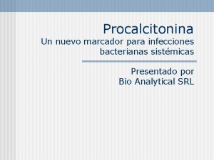 Procalcitonina Un nuevo marcador para infecciones bacterianas sistmicas