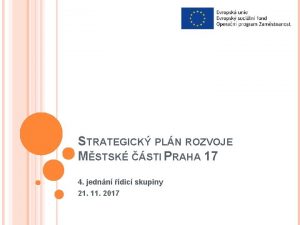 STRATEGICK PLN ROZVOJE MSTSK STI PRAHA 17 4