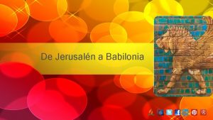 De Jerusaln a Babilonia INTRODUCCION Cules son los