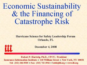 Economic Sustainability the Financing of Catastrophe Risk Hurricane